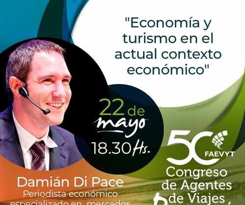 Damián Di Pace en el Congreso de Agentes de Viajes: Economía y Turismo en el actual contexto económico